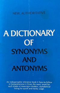 A Dictionary Of Synonyms and Antonyms