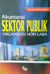 Akuntansi Sektor Publik: Organisasi Non Laba