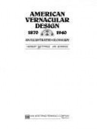 AMERICAN VERNACULAR DESIGN 1870-1940