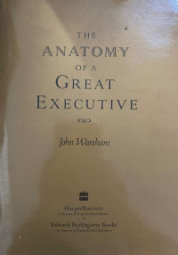 Anatomy of a Great Executive