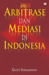 Arbitrase dan Mediasi di Indonesia