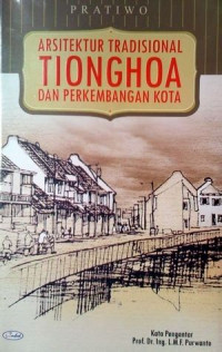 Arsitektur Tradisional Tionghoa dan Perkembangan Kota