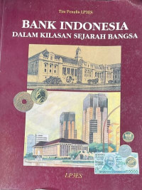 Bank Indonesia dalam Kilasan Sejarah Bangsa