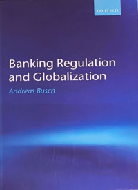 Banking Regulation and Globalization