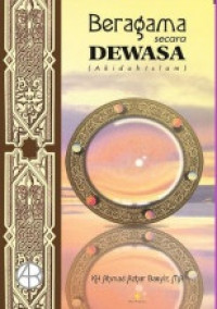 Beragama Secara Dewasa (Akidah Islam)