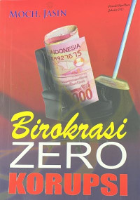 Birokrasi Zero Korupsi