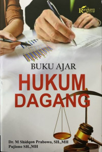 Buku Ajar Hukum Dagang