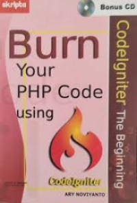 Burn Your PHP Code Using CodeIgniter