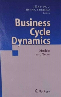 Business Cycle Dynamics; Models and Tools