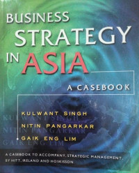 Business Strategy in Asia: a Casebook