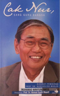 Cak Nur: Sang Guru Bangsa