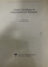 Classic Readings in Organizational Behavior