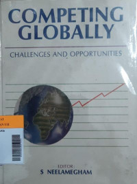 Competing Globally: Challenges and Opportunities