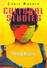 Cultural Studies: Teori & Praktek