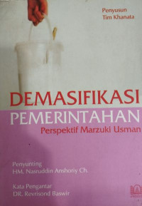 Demasifikasi Pemerintahan: Perspektif Marzuki Usman