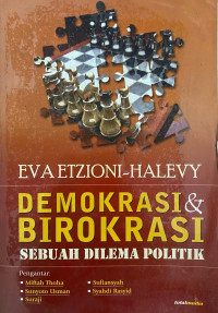 Demokrasi & Birokrasi: Sebuah Dilema Politik