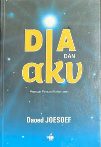 Dia dan Aku: Memoar Pencari Kebenaran