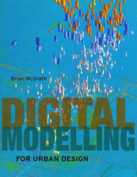 Digital Modelling for Urban Design