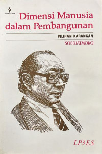 Dimensi Manusia dalam Pembangunan: Pilihan Karangan