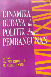 Dinamika Budaya dan Politik dalam Pembangunan