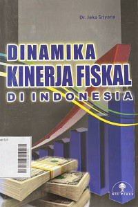 Dinamika Kinerja Fiskal di Indonesia