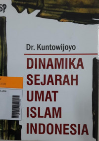 Dinamika sejarah umat Islam Indonesia