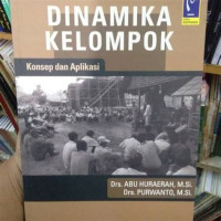 Dinamika Kelompok : Konsep dan Aplikasi