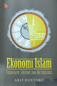 Ekonomi Islam: Perspektif Historis dan Metodologis