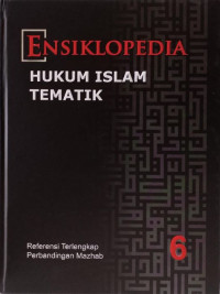 Ensiklopedia Hukum Islam Tematik, Jilid 6