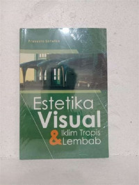 Estetika Visual & Iklim Tropis Lembab