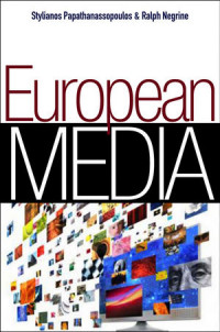 European Media: Structures, Policies, And Identity