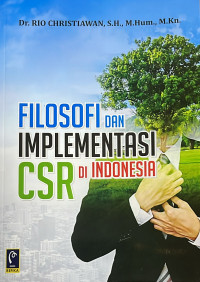 Filosofi dan Implementasi CSR di Indonesia