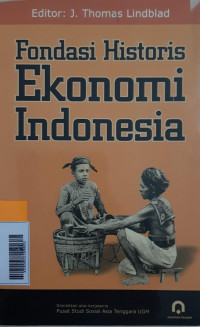 Fondasi historis ekonomi Indonesia