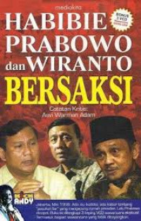 Habibie Prabowo Dan Wiranto Bersaksi