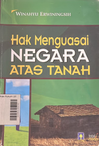 Hak Menguasai Negara Atas Tanah