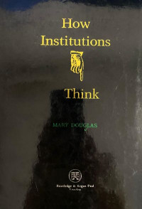 How Institutions Think