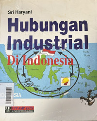 Hubungan Industrial di Indonesia