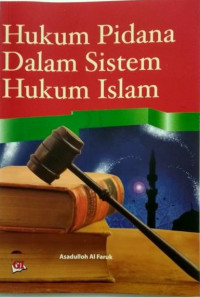 Hukum Pidana Dalam Sistem Hukum Islam