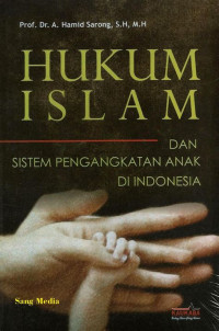 HUKUM ISLAM DAN SISTEM PENGANGKATAN ANAK