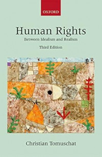 Human Rights : Between Idealism and Realism