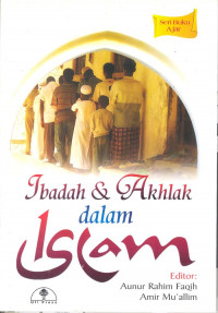 Ibadah dan Akhlak Dalam Islam