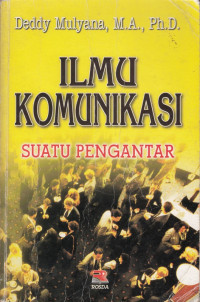 Ilmu Komunikasi: Suatu Pengantar