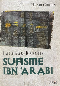 Imajinasi Kreatif Sufisme Ibn 'Arabi