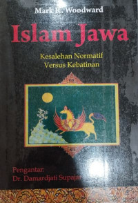 Islam Jawa: Kesalehan Normatif versus Kebatinan