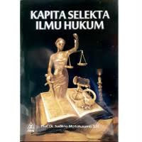 Kapita Selekta Ilmu Hukum