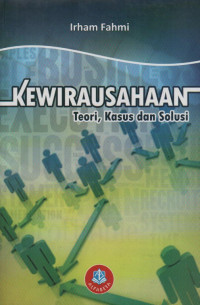 Kewirausahaan: Teori, Kasus, dan Solusi