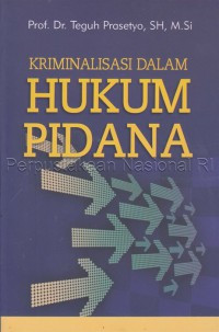 Kriminalisasi dalam Hukum Pidana