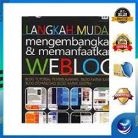 Langkah Mudah Mengembangkan dan Memanfaatkan WEBLOG