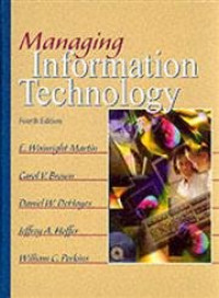 Managing Information Technology - FOURHT EDITION