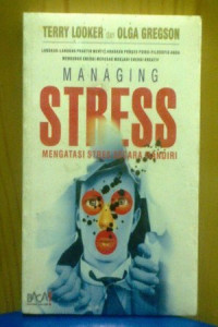 Managing Stress: mengatasi stress secara mandiri